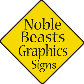 Noble Beasts Graphics Signs, USA Made Products