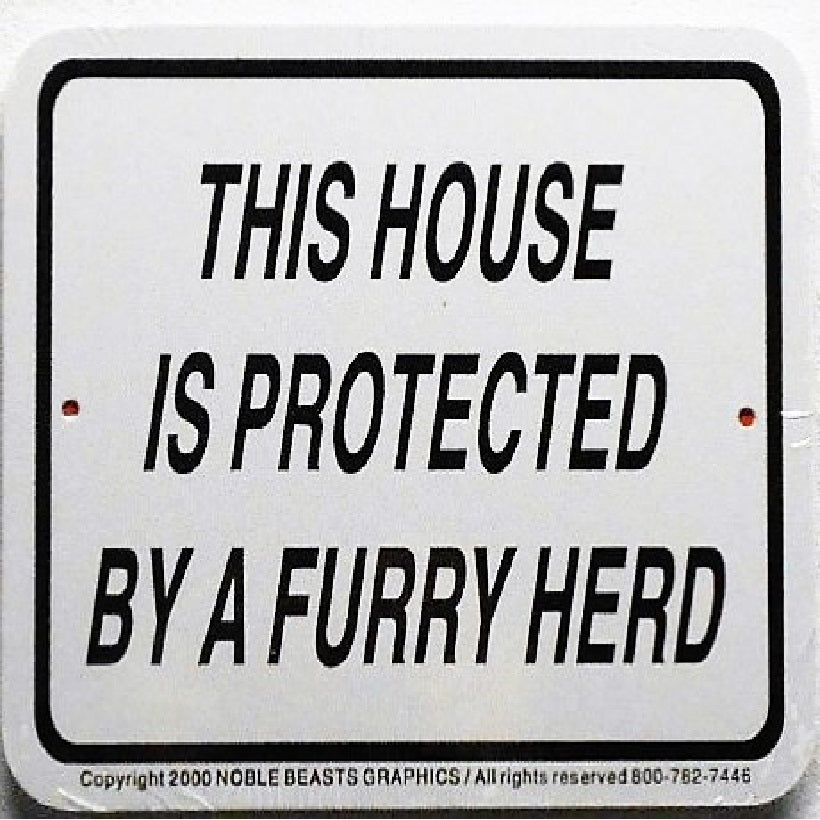 This House is Protected by a Furry Herd-Sign