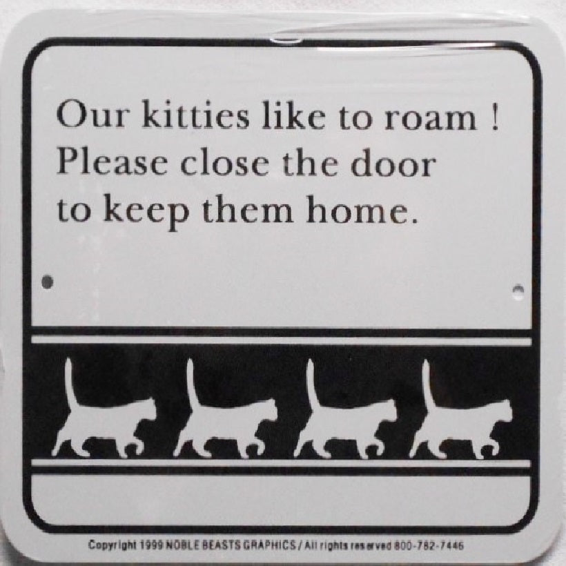 Our Kitties Like to Roam-Sign
