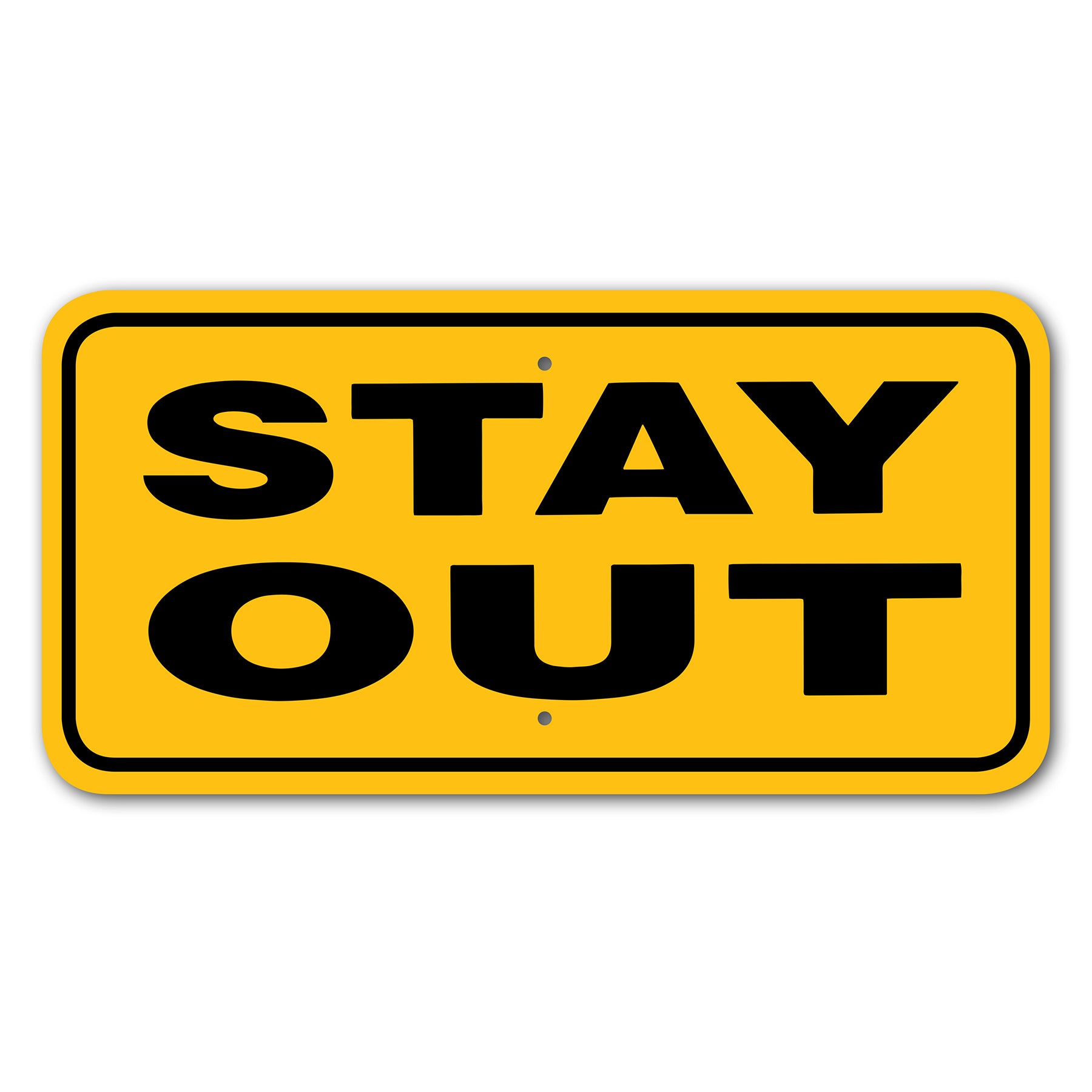 Stay Out Signs