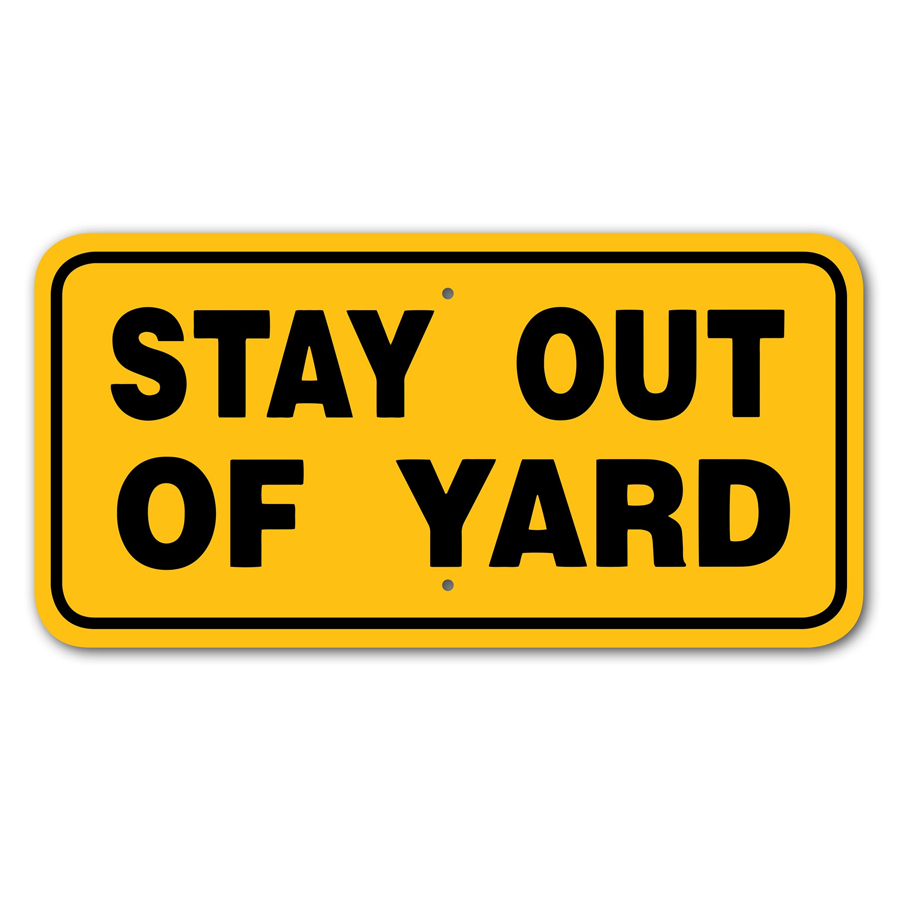 Stay Out of Yard-Sign