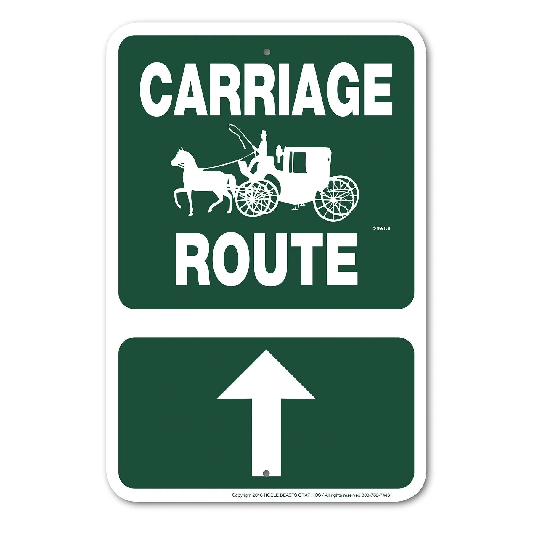 Carriage Route (Arrow Up) Sign Aluminum 12 in X 18 in #146681